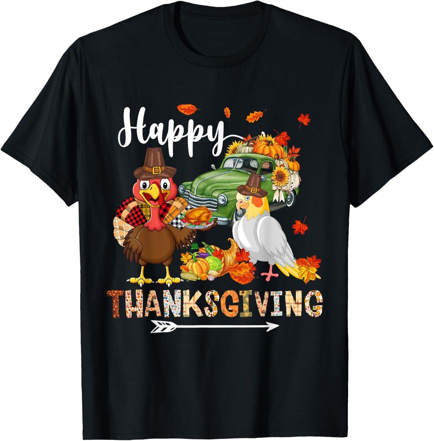 Happy Thanksgiving Cockatiel Turkey Pickup Truck Pumpkins T-Shirt - T-Shirt | Black