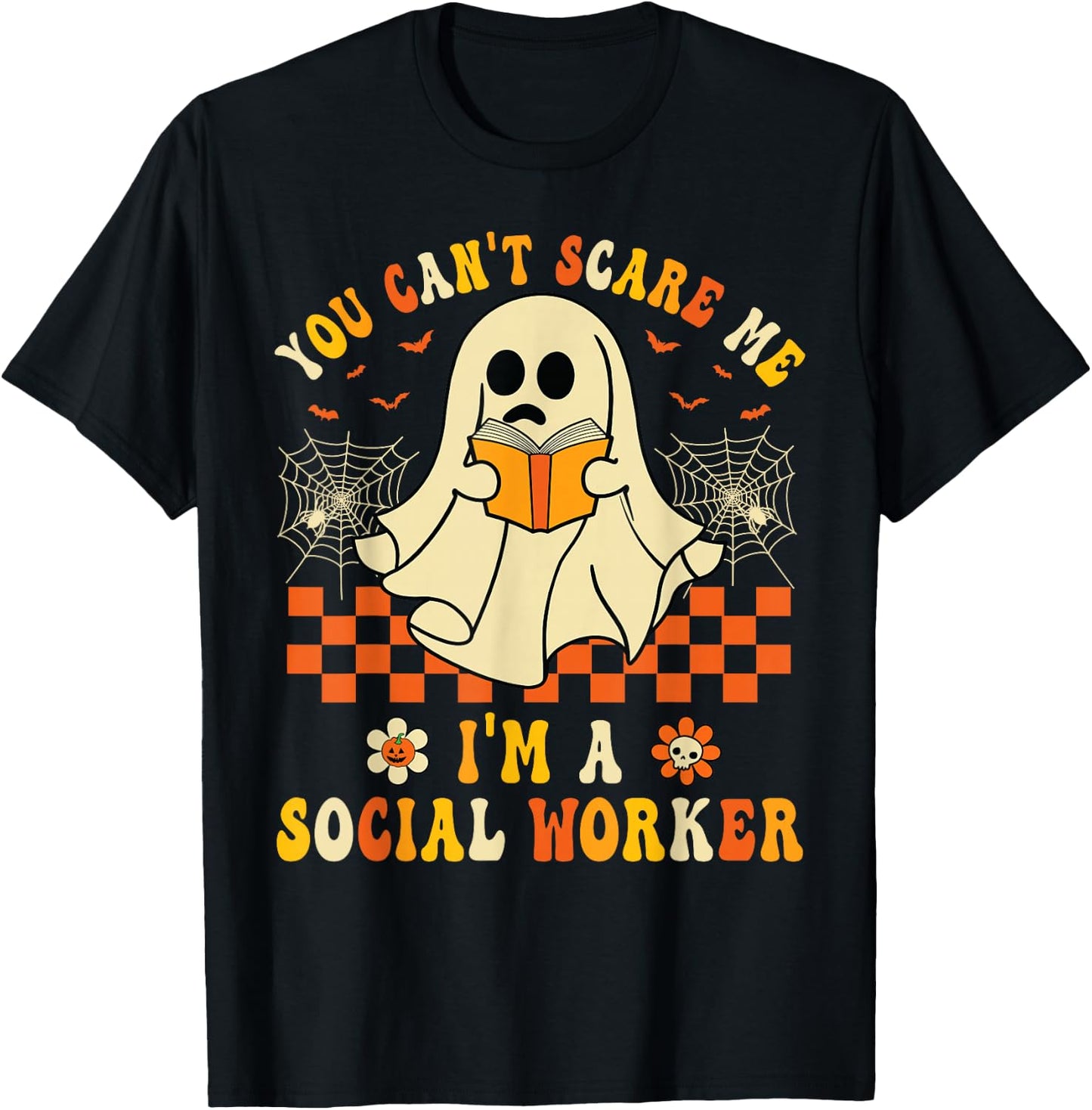 You Can't Scare Me I'm a School Social Worker Halloween T-Shirt - T-Shirt | Black