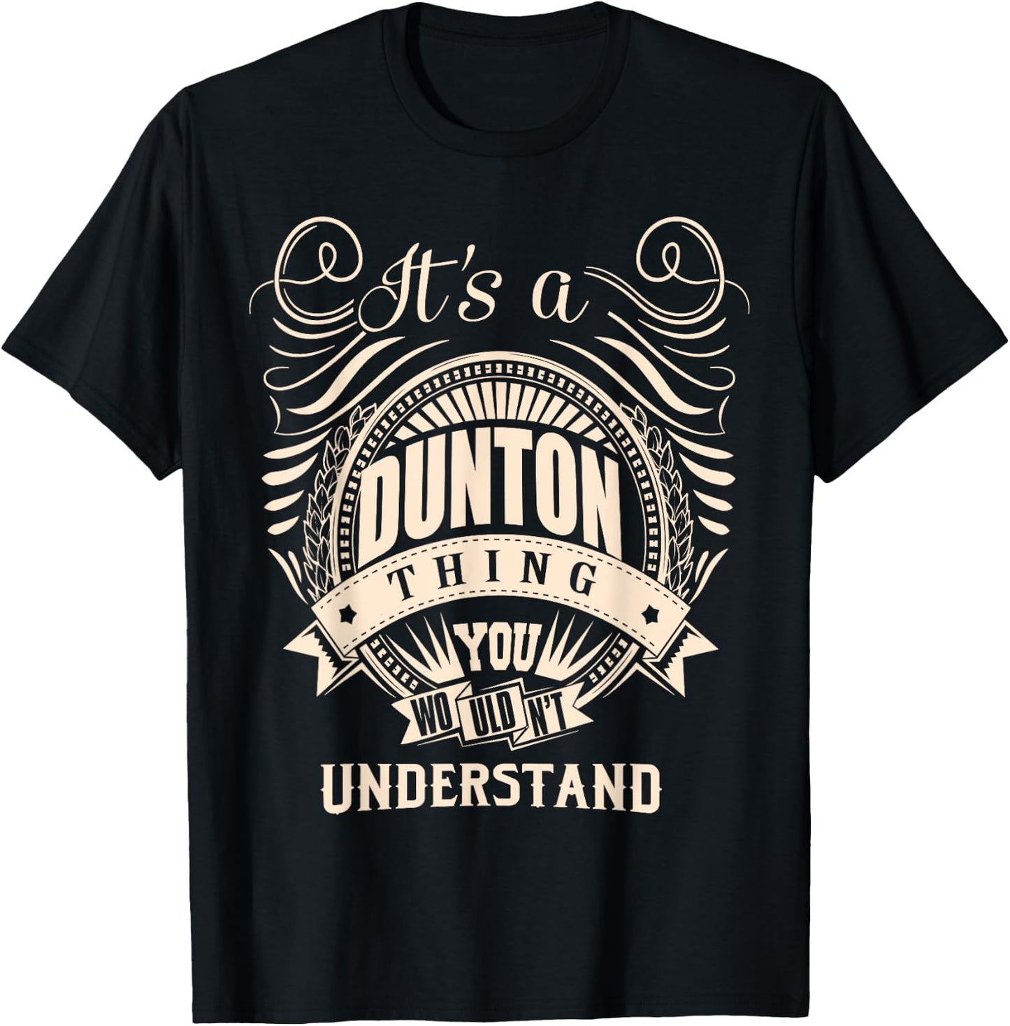 It's a DUNTON thing you wouldn't understand Gift T-Shirt - T-Shirt | Black