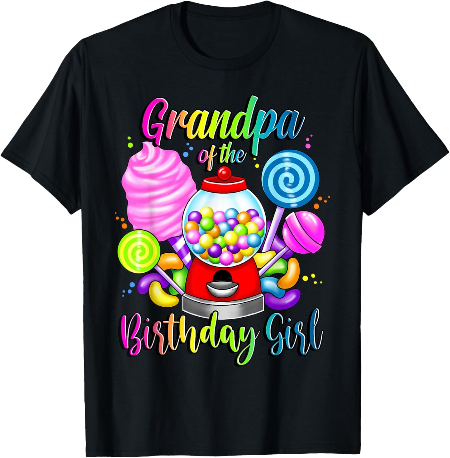 Candy Machine Grandpa of the Birthday Girl Sweet Matching T-Shirt - T-Shirt | Black