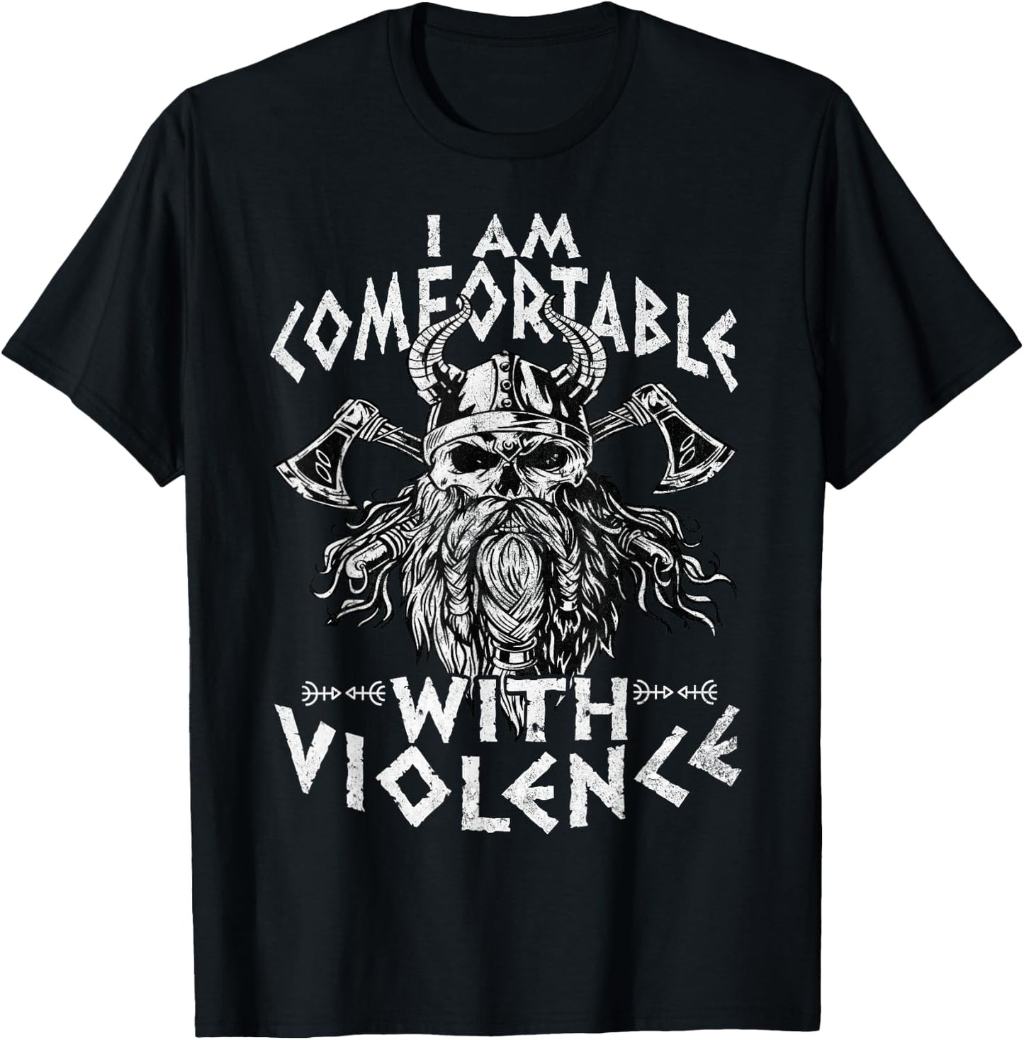I Am Comfortable With Violence Funny Viking Vikings T-Shirt - T-Shirt | Black