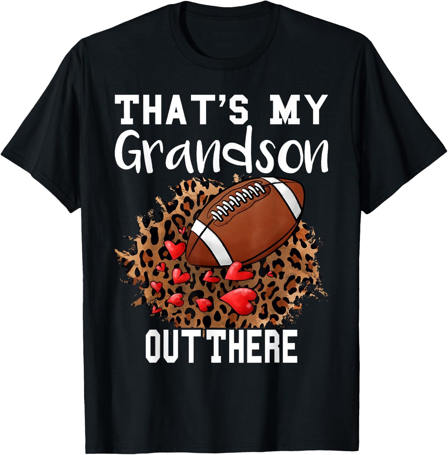 That's My Grandson Out There Football Grandma Leopard Heart T-Shirt - T-Shirt | Black
