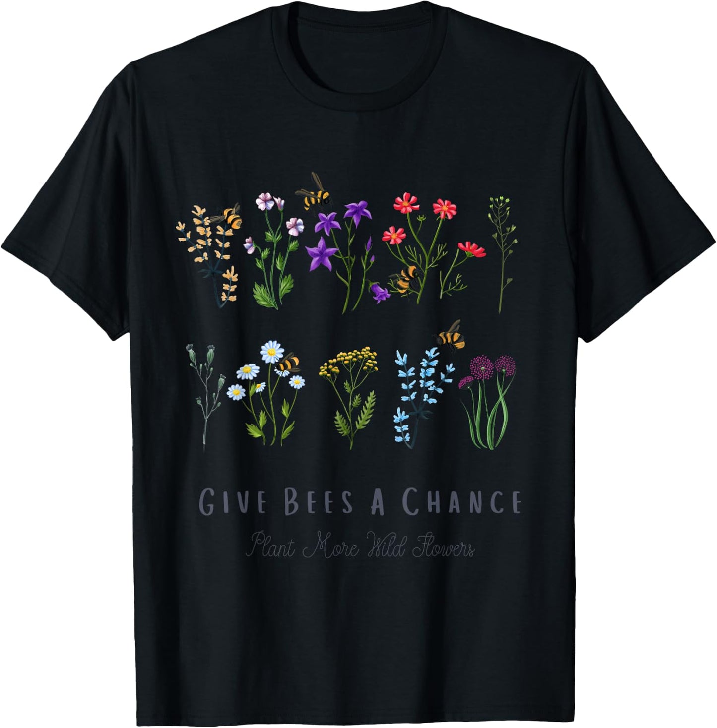 Give Bees A Chance Colorful Wild Flower T-Shirt - T-Shirt | Black