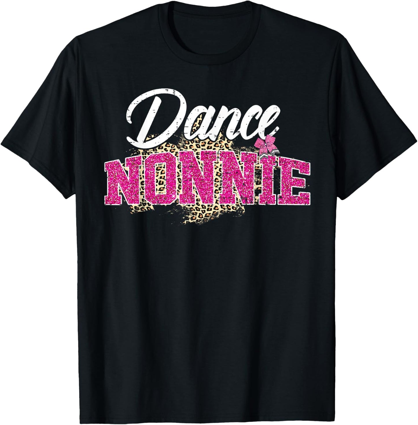 Dance Nonnie Leopard Funny Dancing Nonnie Mother's Day T-Shirt - T-Shirt | Black