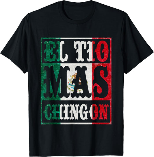 Mexican El Tio Mas Chingon Spanish Uncle Dad Father's Day T-Shirt - T-Shirt | Black