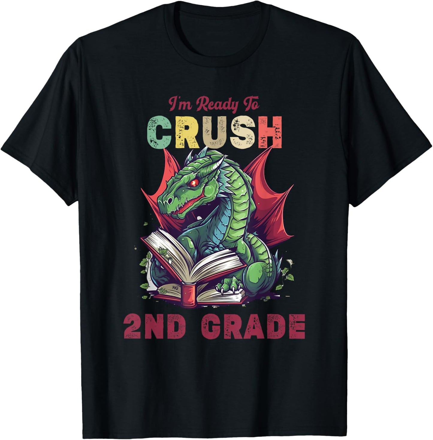 I'm Ready To Crush 2nd Grade Dragon Back To School Kids T-Shirt - T-Shirt | Black