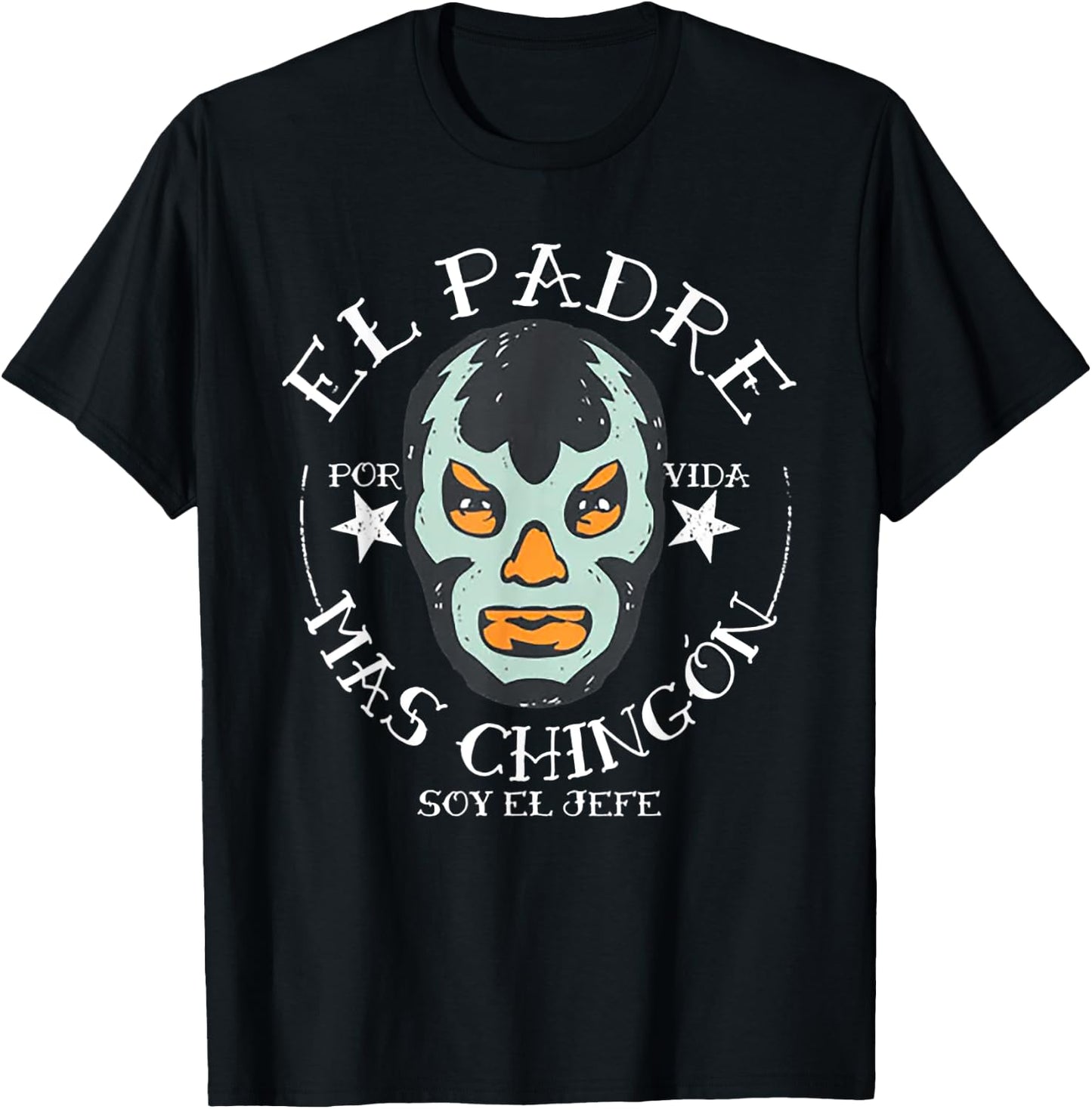 El Padre Mas Chingon T-Shirt - T-Shirt | Black