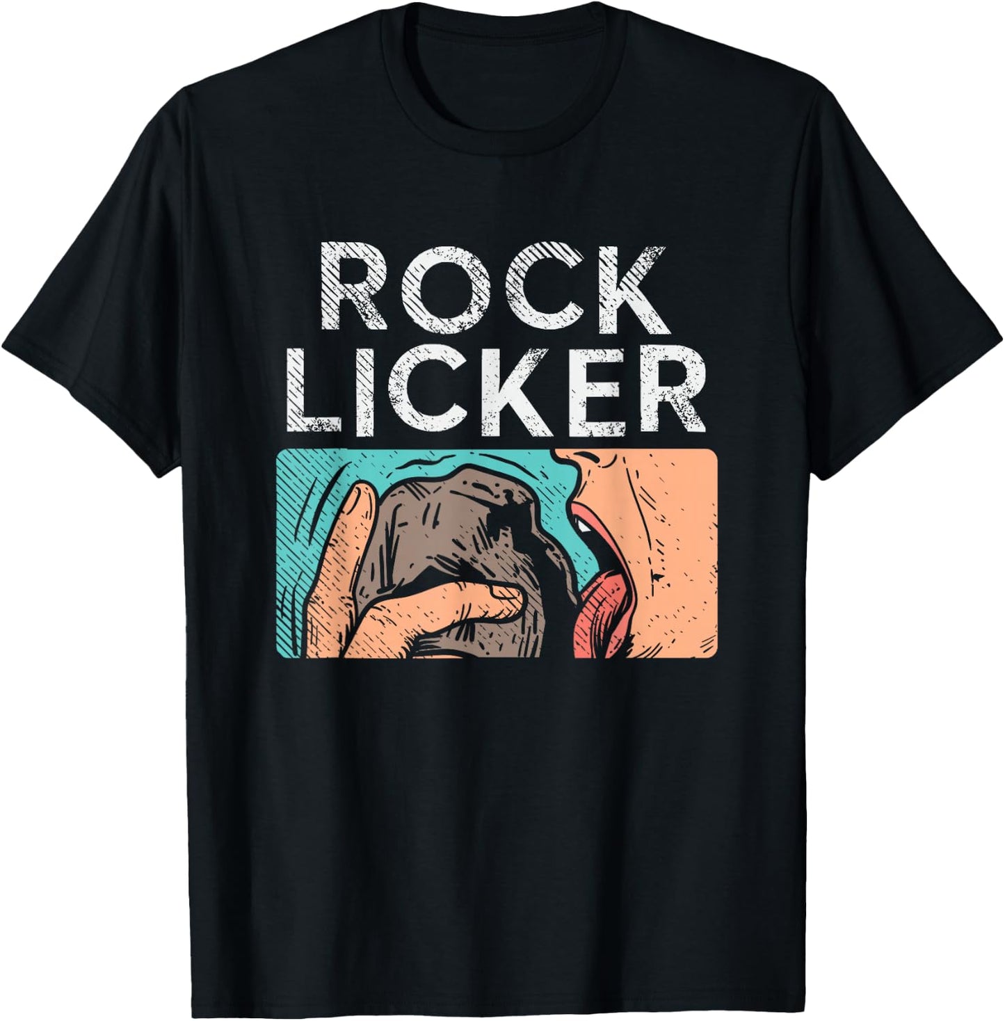 Rock Licker, Rock Collector, Rock Hunter, Rock Hounding T-Shirt - T-Shirt | Black