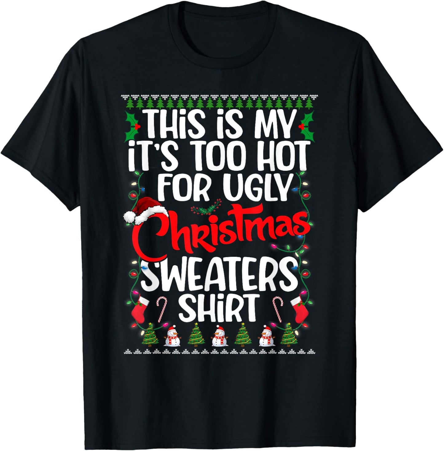 This Is My Ugly Christmas Pajama Funny Christmas Men Women T-Shirt - T-Shirt | Black