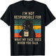 I'm Not Responsible For What My Face Does When You Talk Cat T-Shirt - T-Shirt | Black