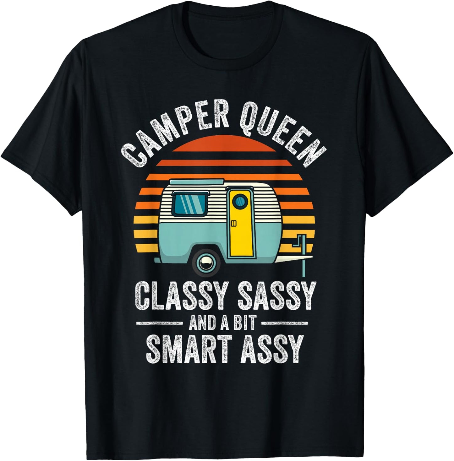Camper Queen Classy Sassy Smart Assy Funny Men Women Camping T-Shirt - T-Shirt | Black