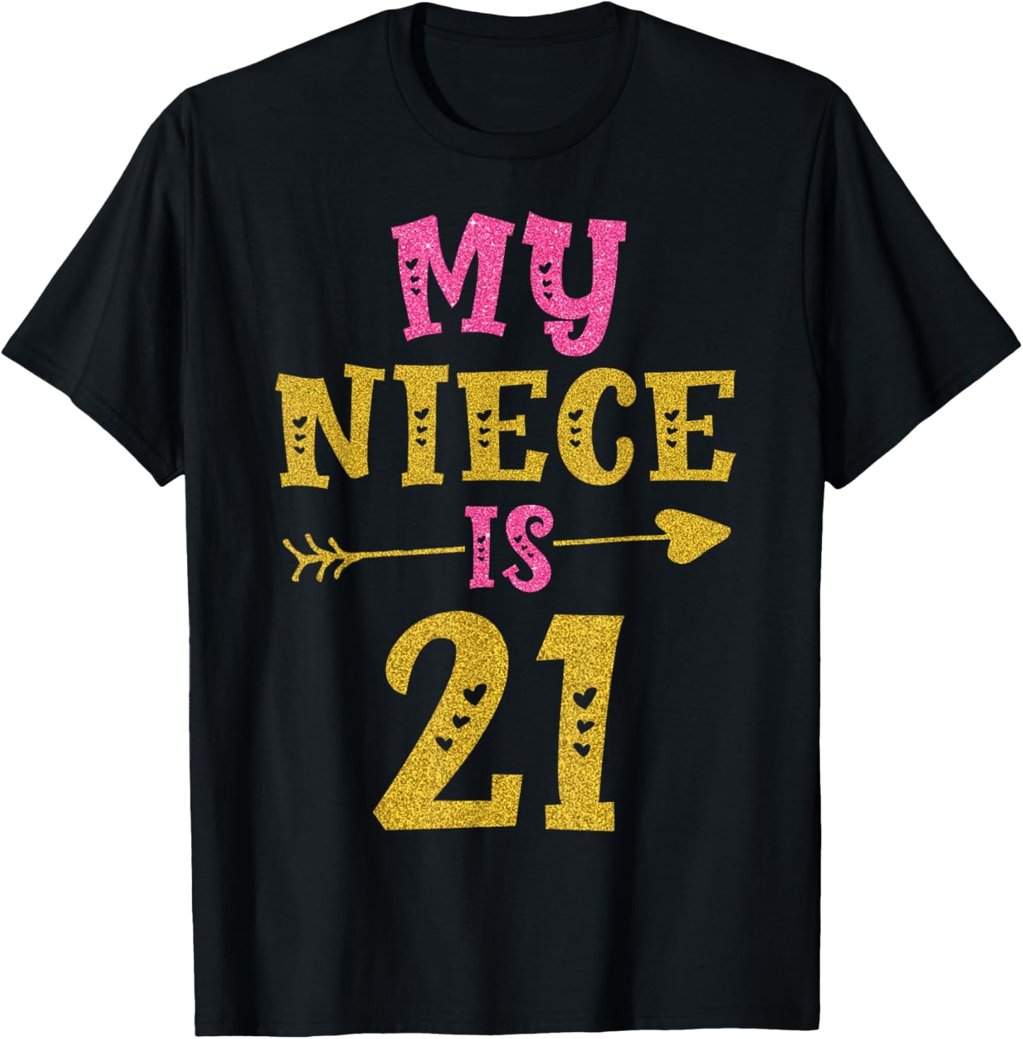 Hearts 21st Bday For Niece From Aunt Uncle T-Shirt - T-Shirt | Black