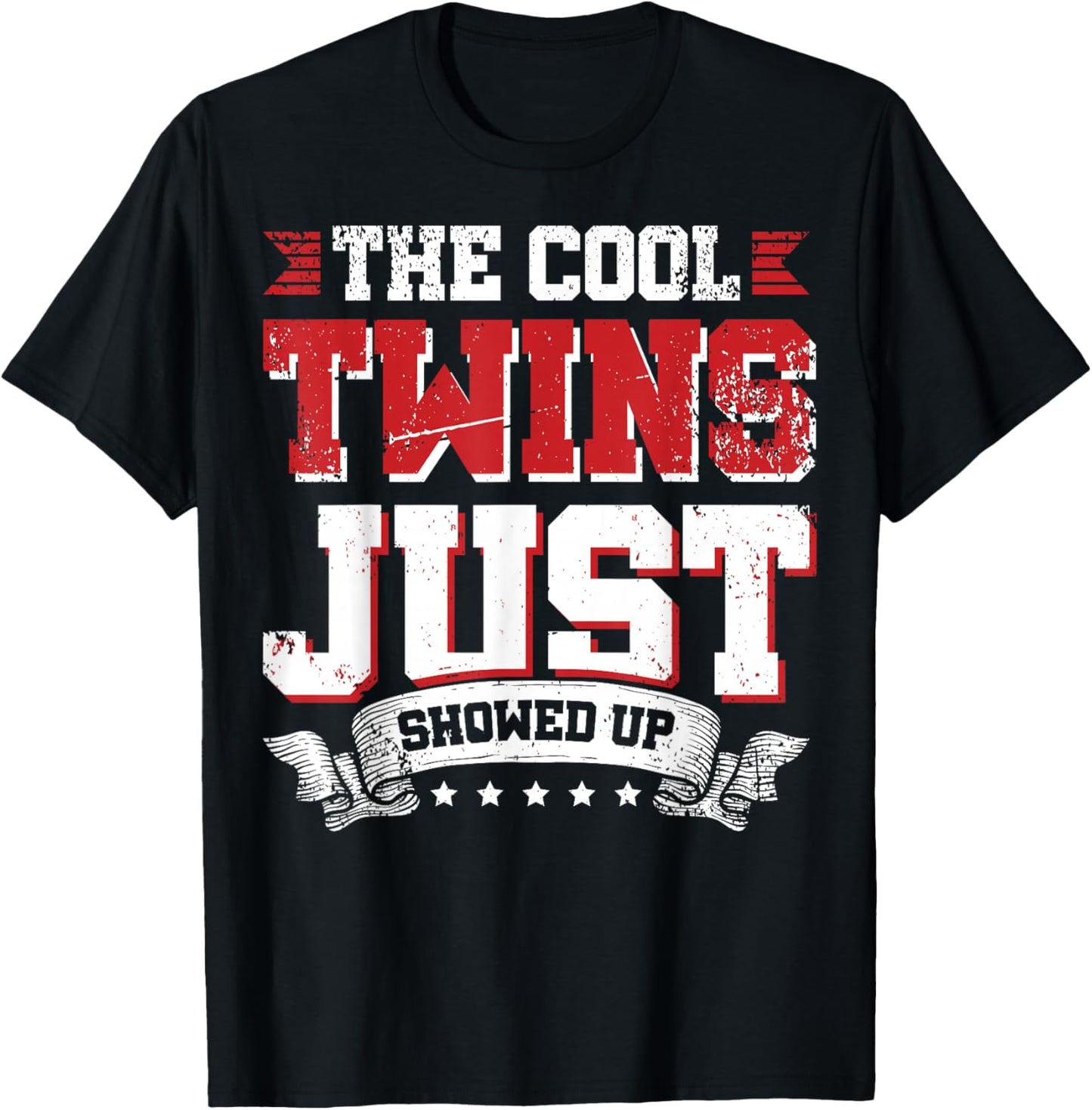 The Cool Twins Just Showed Up T-Shirt - T-Shirt | Black