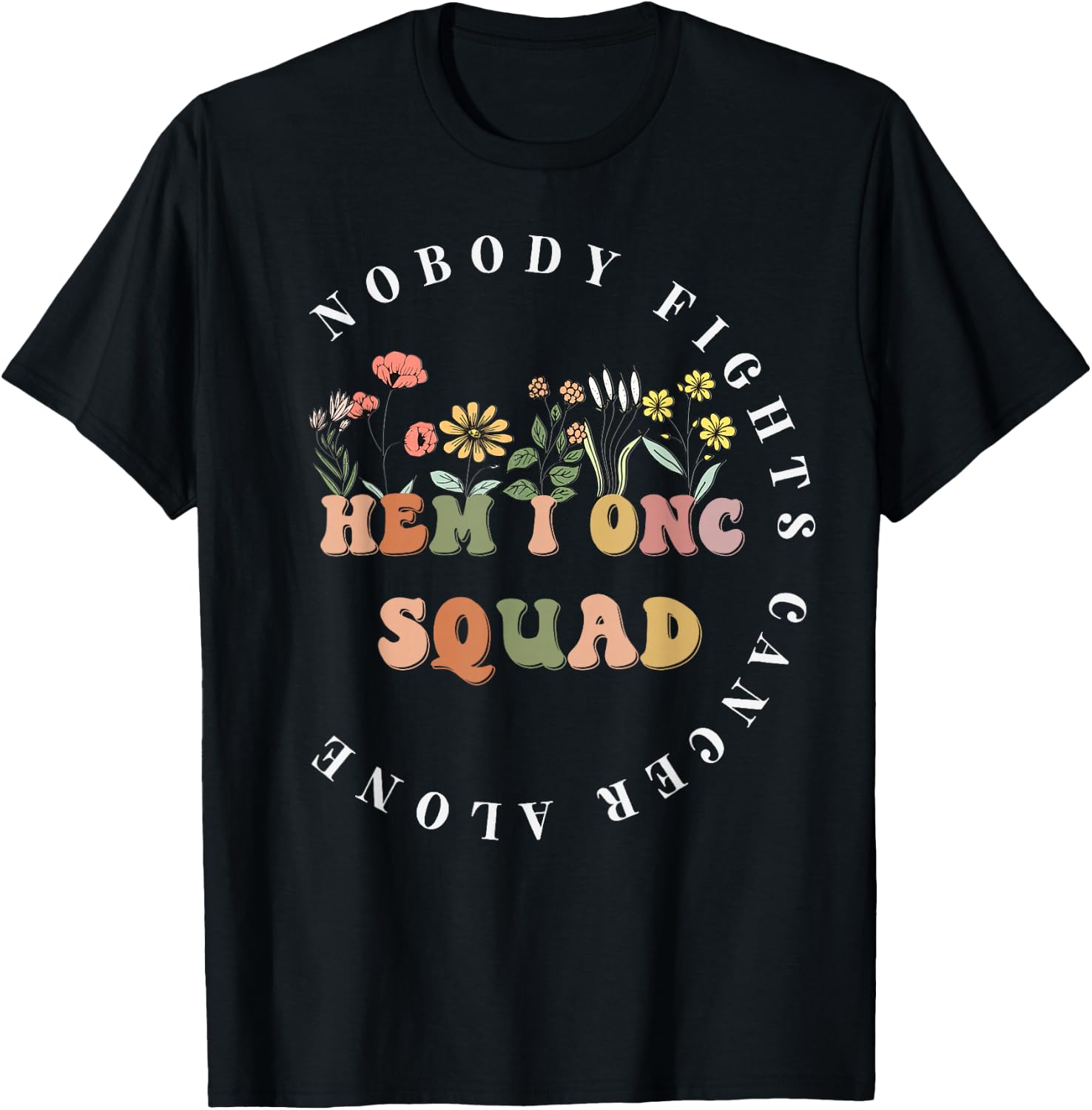 Oncology Hematology Nurse Squad Pediatric Hem/Onc Doctor T-Shirt - T-Shirt | Black