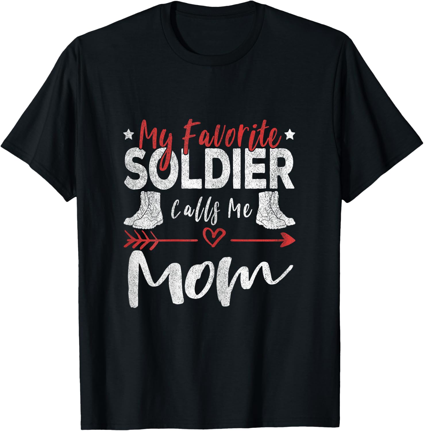 My Favorite Soldier Calls Me Mom Solider Mom T-Shirt - T-Shirt | Black