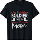 My Favorite Soldier Calls Me Mom Solider Mom T-Shirt - T-Shirt | Black