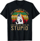 Stop Asking Why I'm A Bitch I Dont Ask Why You're Stupid T-Shirt - T-Shirt | Black