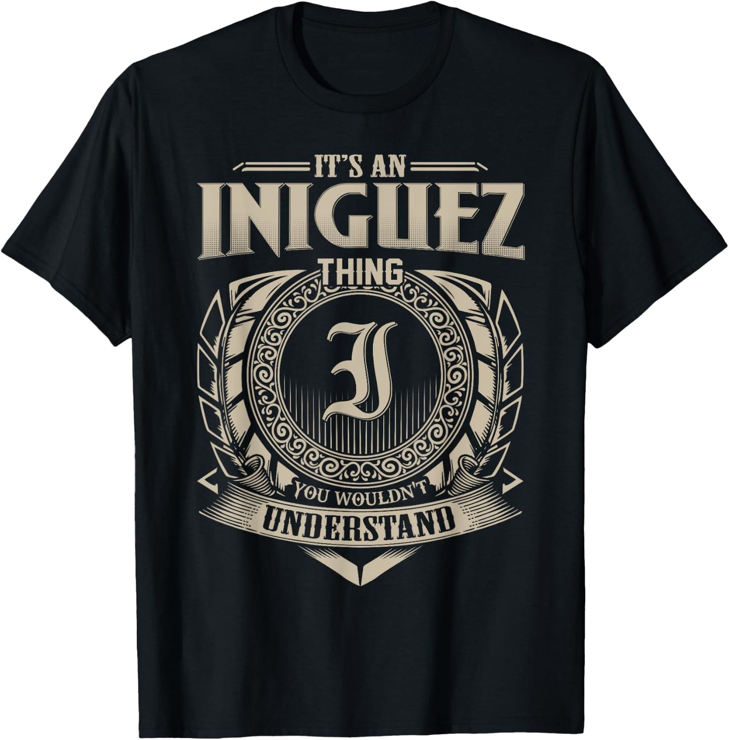 It's An INIGUEZ Thing You Wouldn't Understand Name Vintage T-Shirt - T-Shirt | Black