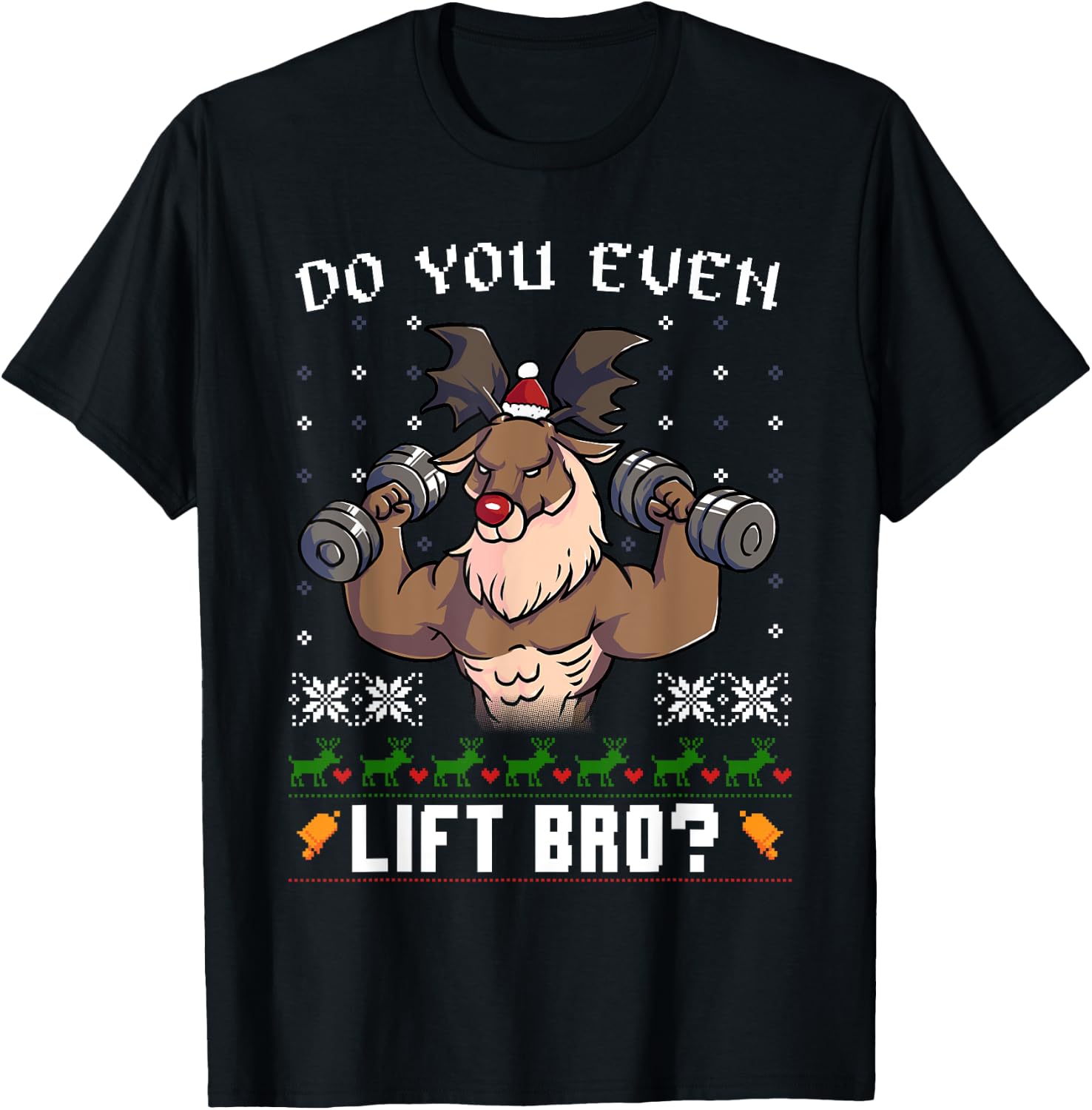 Do You Even Lift Bro Reindeer Gym Ugly Christmas Sweater T-Shirt - T-Shirt | Black