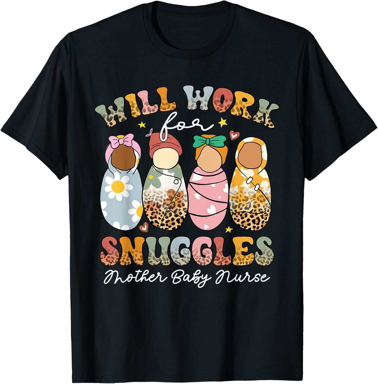 Retro Groovy Will Work For Snuggles Mother Baby Nurse T-Shirt - T-Shirt | Black