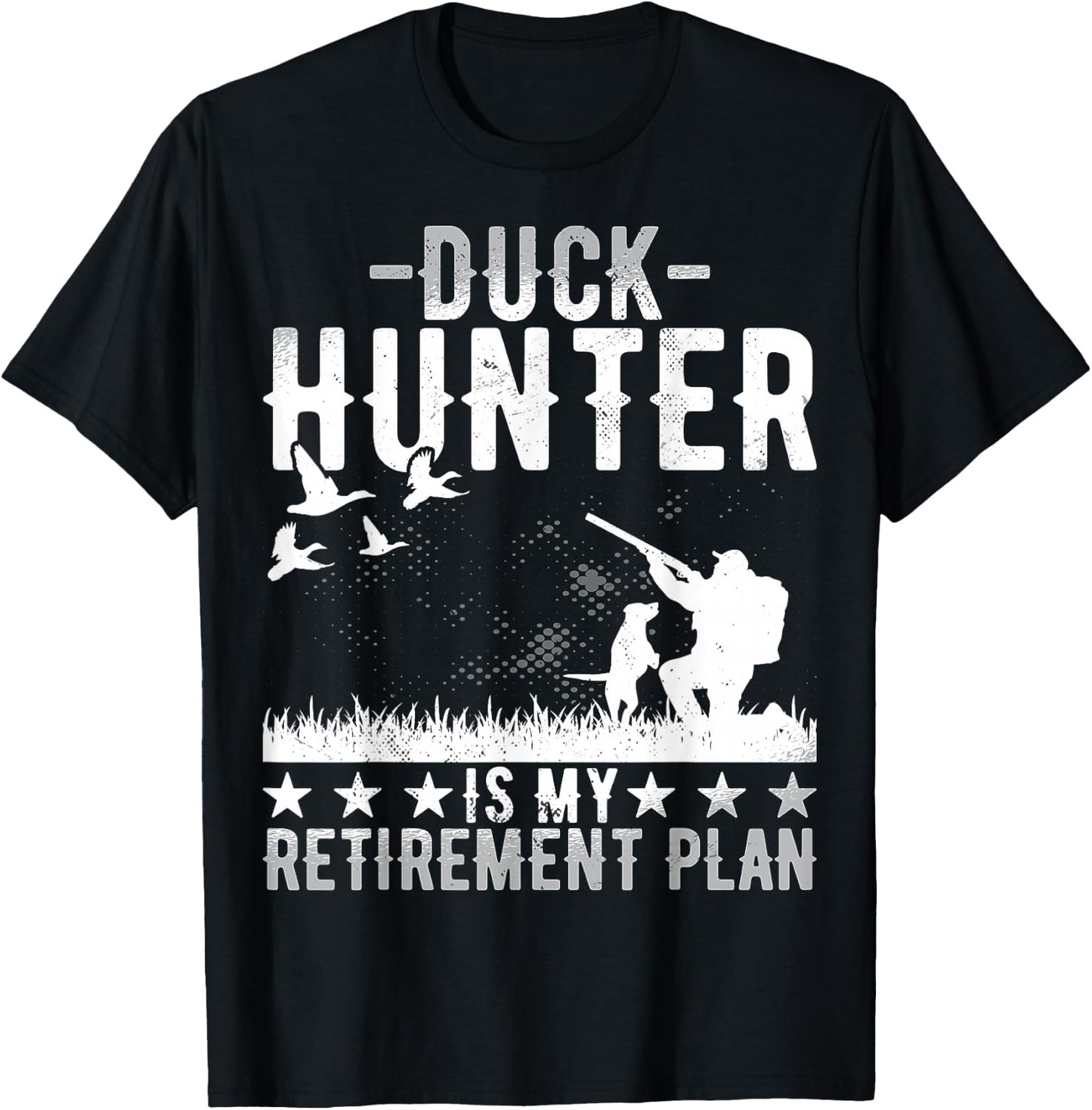 Duck Hunter Is My Retirement Plan - Funny Duck Hunting T-Shirt - T-Shirt | Black