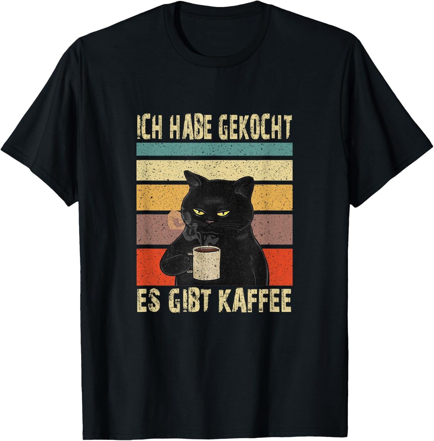 Funny Cat Says in German, I Have Cooked, There Is Coffee T-Shirt - T-Shirt | Black