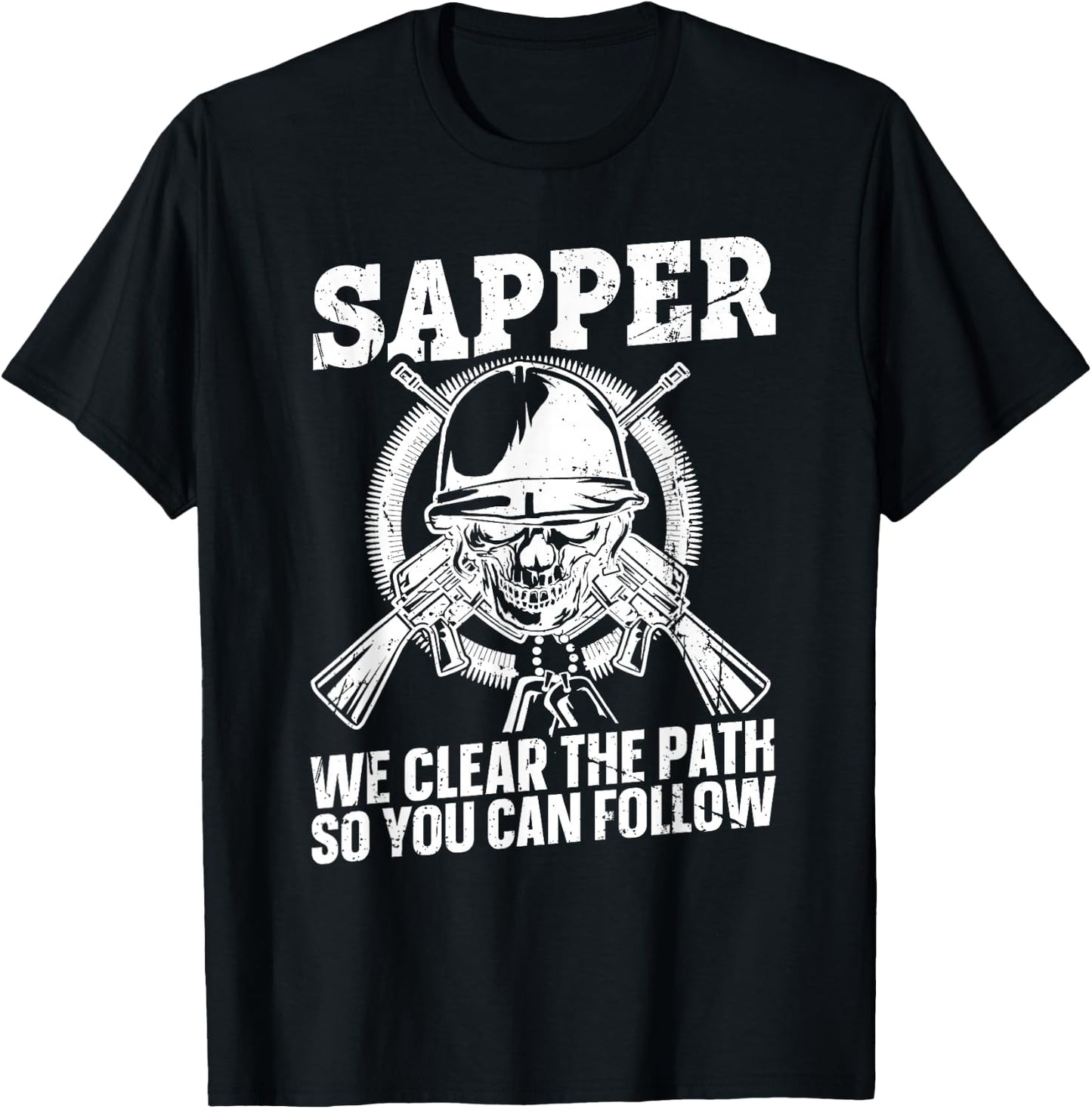 US Army Combat Engineer Quote for a Sapper T-Shirt - T-Shirt | Black