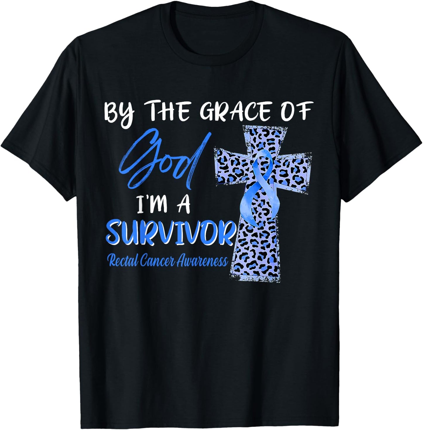 I'm A Survivor Rectal Cancer Awareness Blue Ribbon T-Shirt - T-Shirt | Black