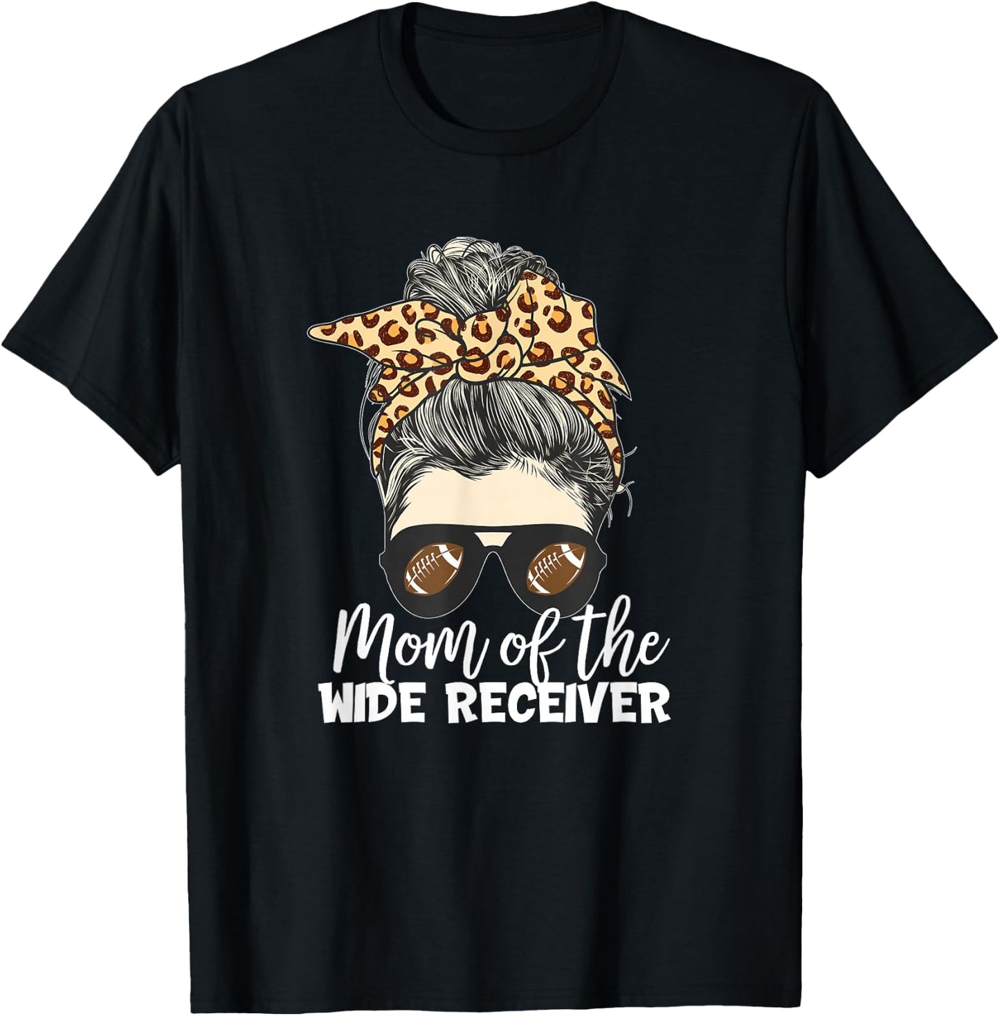 Mom of the Wide Receiver Football Bun T-Shirt - T-Shirt | Black