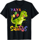 Yayasaurus T Rex Dinosaur Yaya Saurus Family Matching T-Shirt - T-Shirt | Black