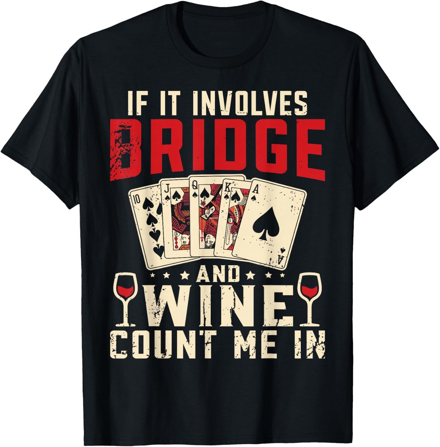 Bridge Card Game Bridge And Wine Contract Bridge Player T-Shirt - T-Shirt | Black