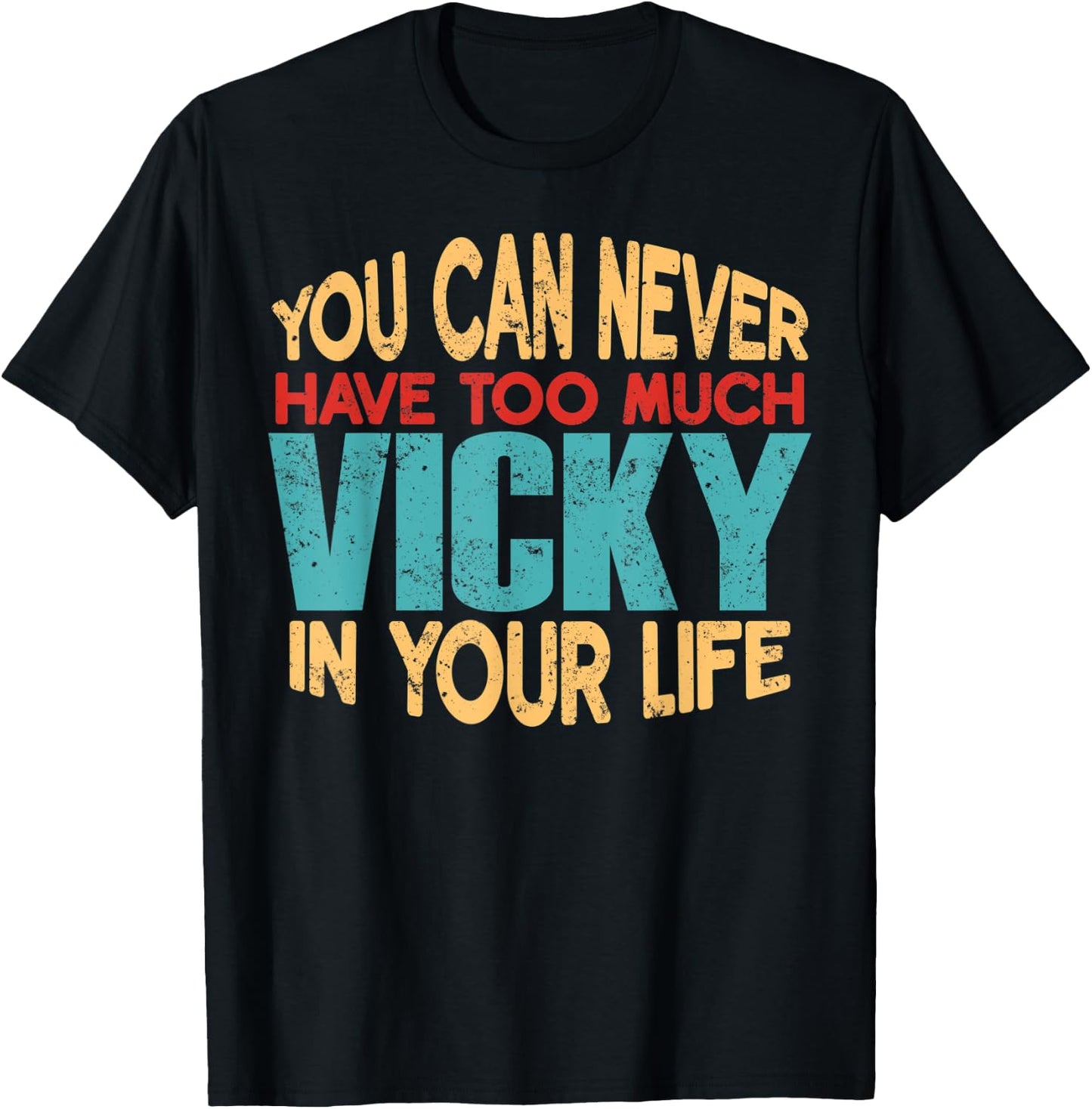 Funny Vicky Personalized First Name Joke Item T-Shirt - T-Shirt | Black