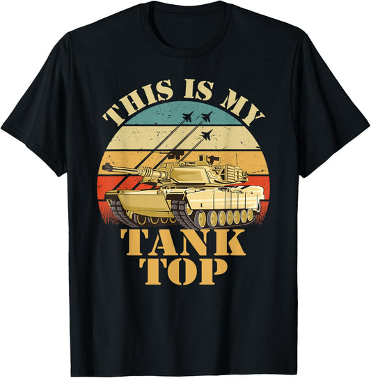 Army Tank the Funny Sarcastic Military Pun This My Tank T-Shirt - T-Shirt | Black