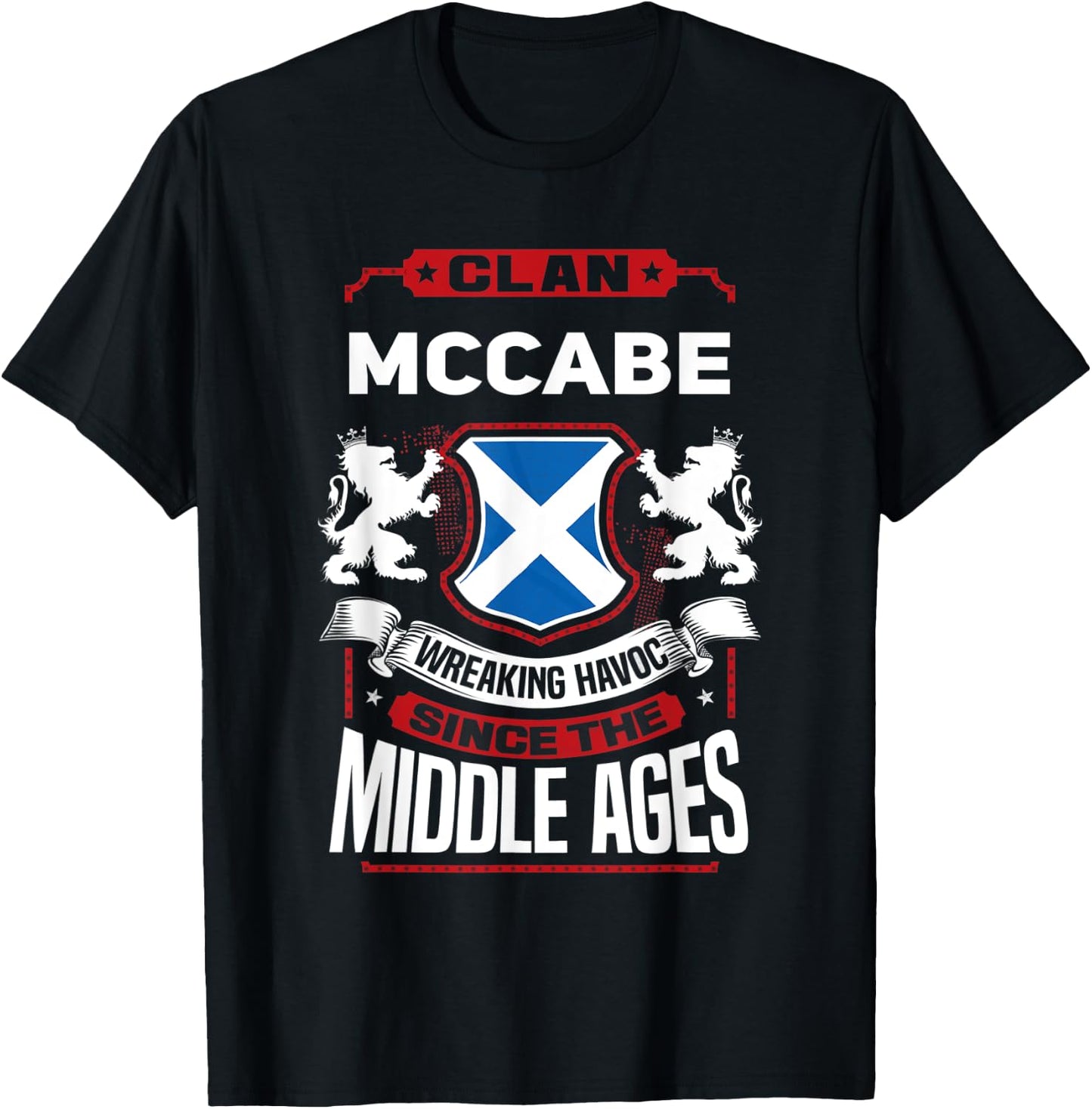 Clan McCabe Scottish Surname Family Reunion Scotland T-Shirt - T-Shirt | Black