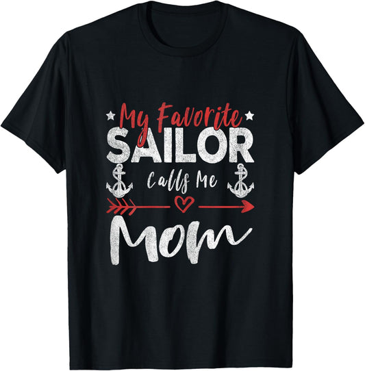 My Favorite Sailor Calls Me Mom Sailor’s Mom T-Shirt - T-Shirt | Black