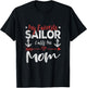 My Favorite Sailor Calls Me Mom Sailor’s Mom T-Shirt - T-Shirt | Black