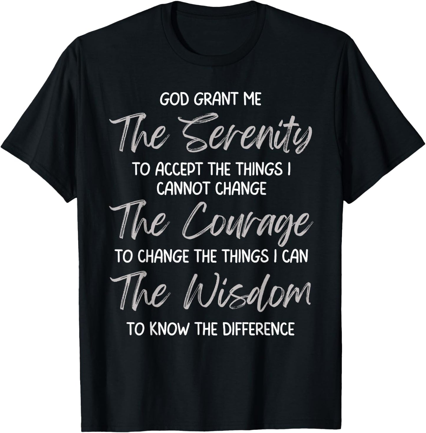 God Grant Me the Serenity Prayer Inspirational Spiritual T-Shirt - T-Shirt | Black