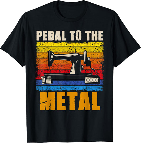Pedal To The Metal Sewing Machine Quilting Women Vintage T-Shirt - T-Shirt | Black