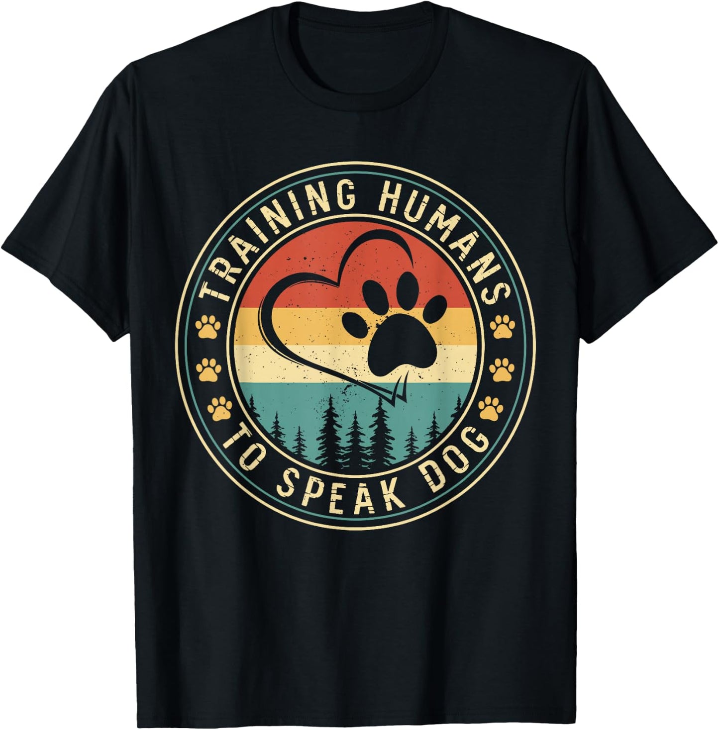 Dog Trainer Training Humans To Speak Dog T-Shirt - T-Shirt | Black