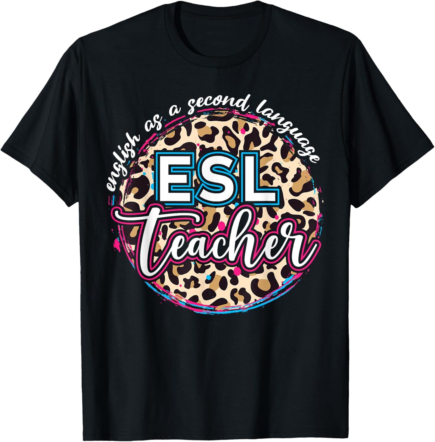 ESL Teacher English as a Second Language T-Shirt - T-Shirt | Black