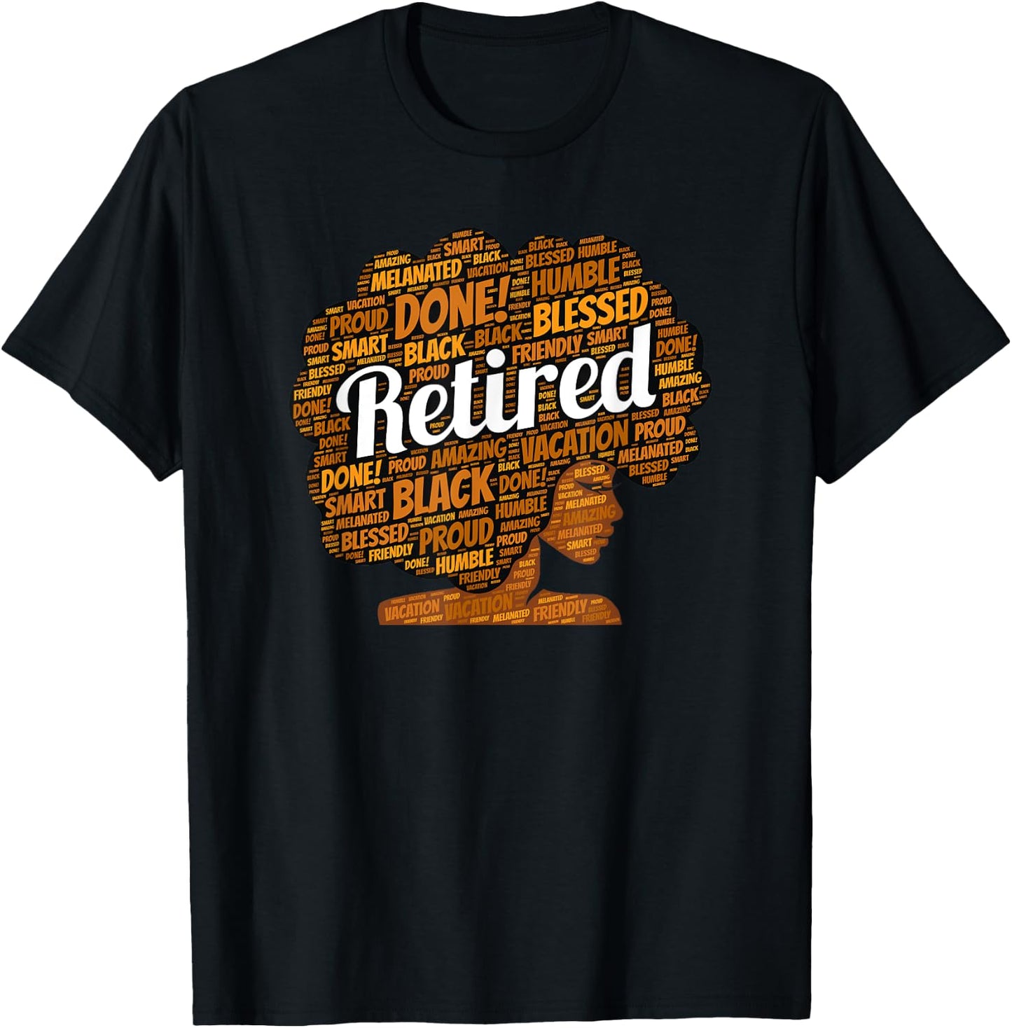 Black Woman Retirement Retired Afro African American T-Shirt - T-Shirt | Black