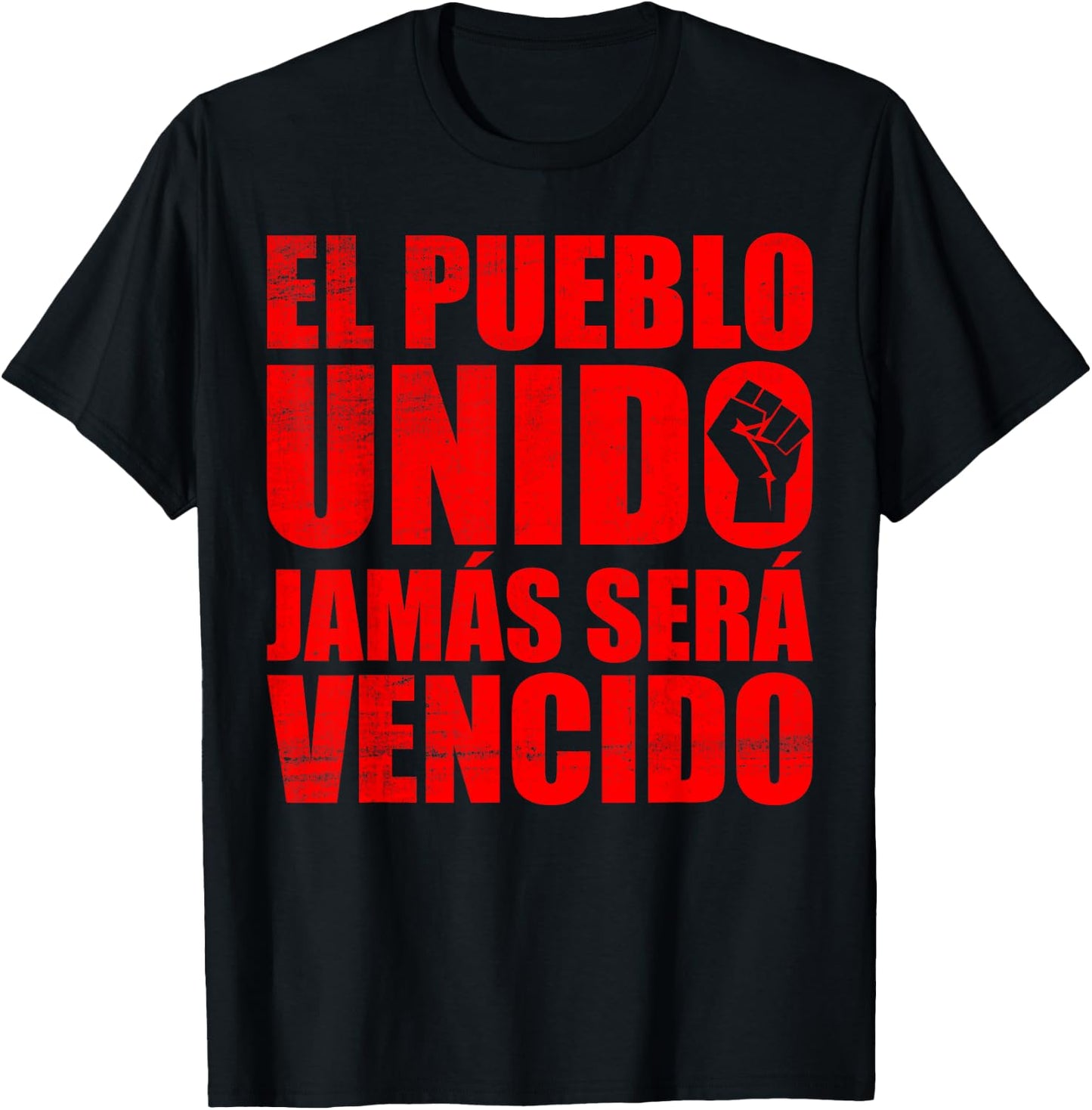 El Pueblo Unido Jamas Sera Vencido Protest Slogan T-Shirt - T-Shirt | Black