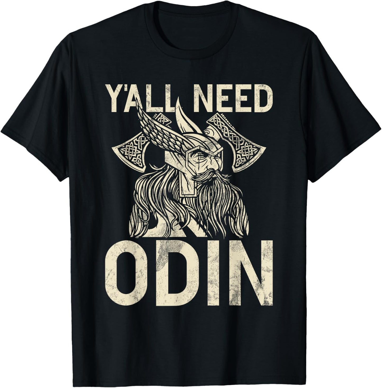 Y All Need Odin Viking T-Shirt - T-Shirt | Black