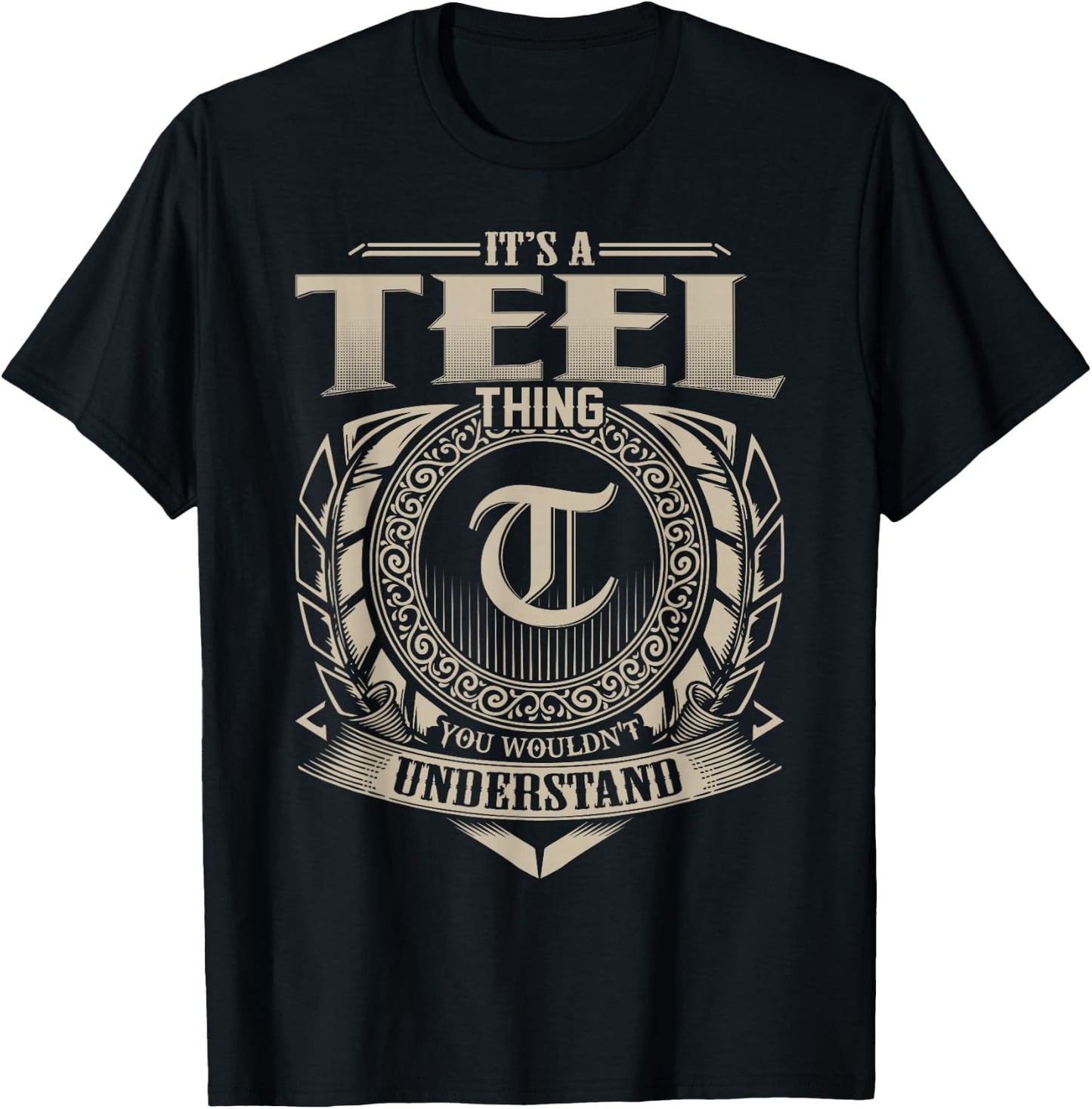 It's A TEEL Thing You Wouldn't Understand Name Vintage T-Shirt - T-Shirt | Black