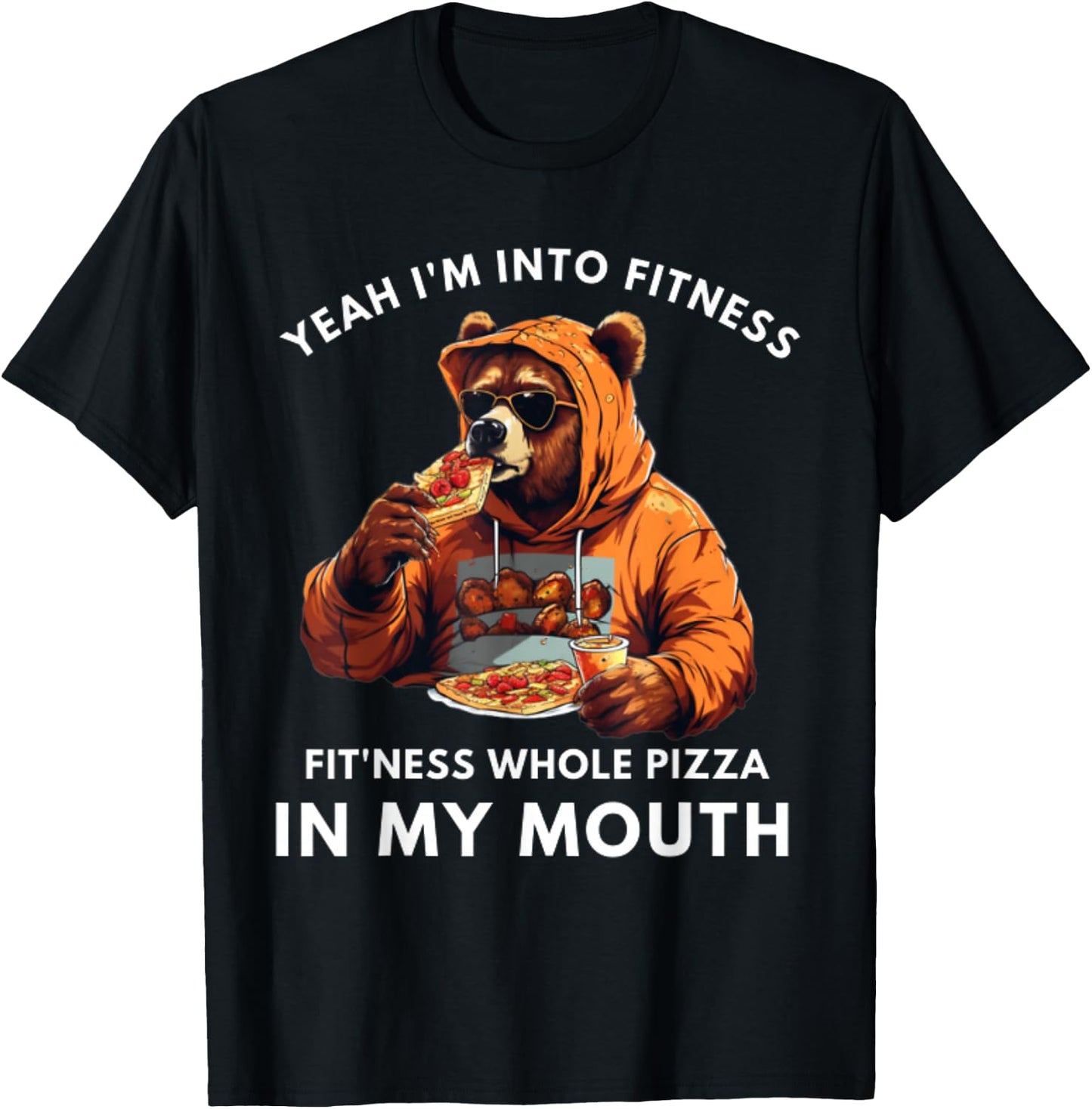 I'm Into Fitness, Fitness Pizza In My Mouth - Funny Fitness T-Shirt - T-Shirt | Black