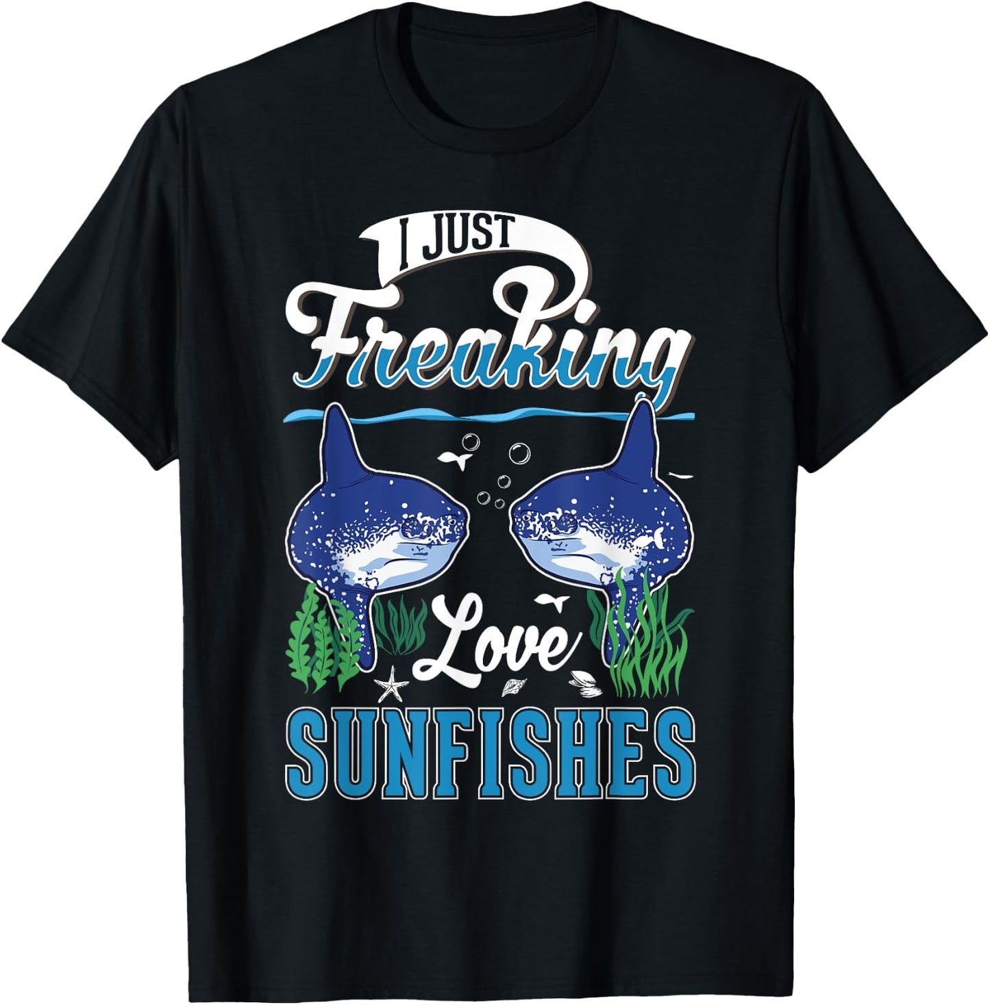 I just freaking love Sunfishes Mola Mola Sunfish T-Shirt - T-Shirt | Black
