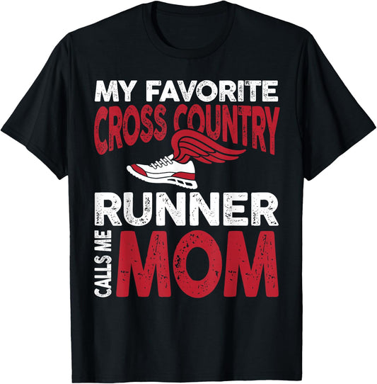 My Favorite Cross Country Runner Calls Me Mom Family T-Shirt - T-Shirt | Black