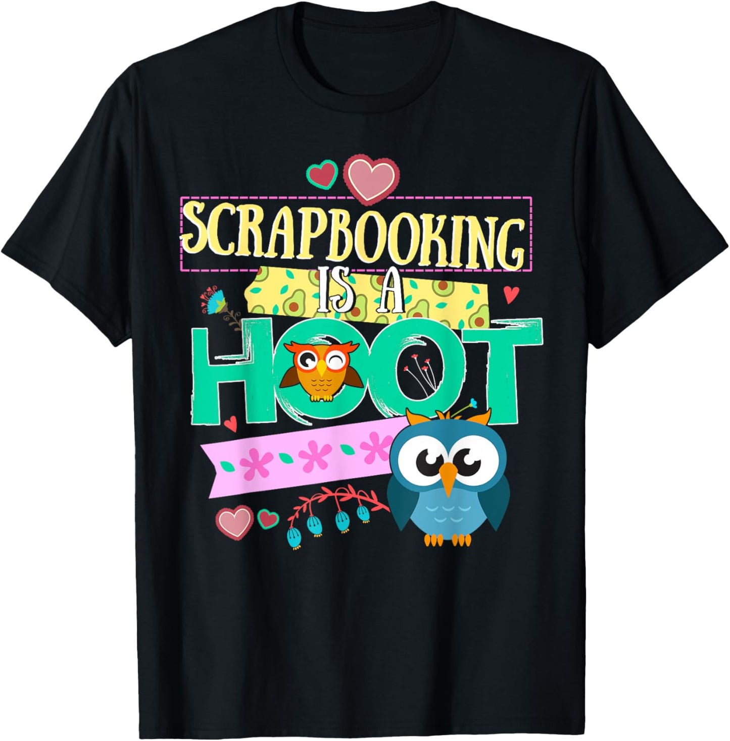Scrapbook Quote Owl Gifts Scrapbooking Is A Hoot T-Shirt - T-Shirt | Black