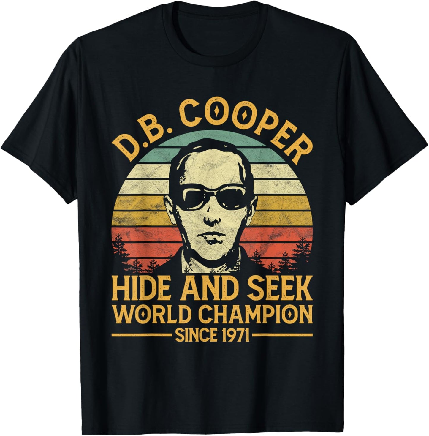 D.B. Coopers Hide And Seek Champion Since 1971 DB Cooper T-Shirt - T-Shirt | Black