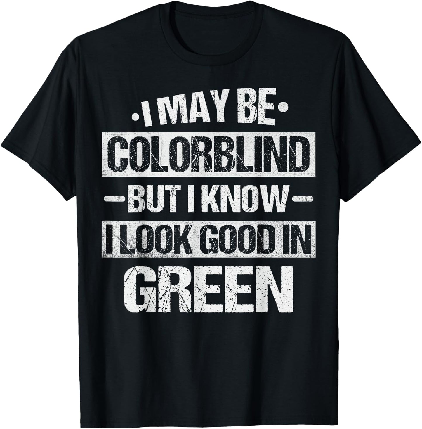 Colorblind Quote for a Color blind person T-Shirt - T-Shirt | Black